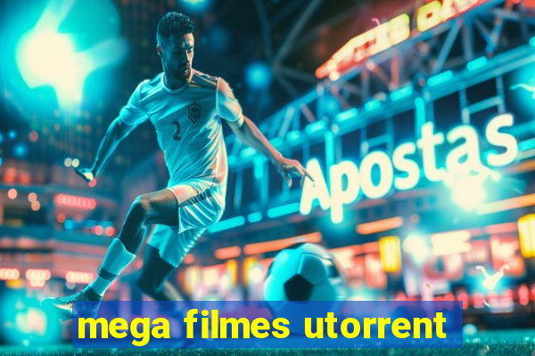 mega filmes utorrent